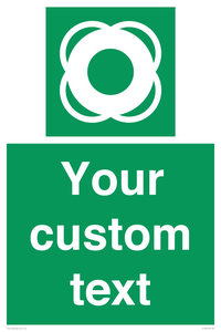 Custom sign safe condition Lifebuoy